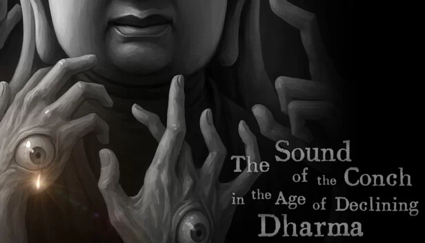 末法时代海螺之声:最后佛舍利之战(The Sound of the Conch in the Age of Declining Dharma: War of the Last Buddha's Relic) 游戏封面