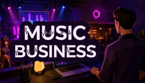 音乐商业：夜店与音乐节模拟器（Music Business: Nightclubs & Festivals Simulator） 游戏封面
