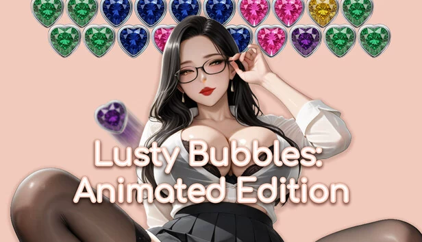 Lusty Bubbles 动画版（Lusty Bubbles Animated Edition） 游戏封面