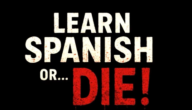 学西班牙语，否则……死！（Learn Spanish or... Die!） 游戏封面