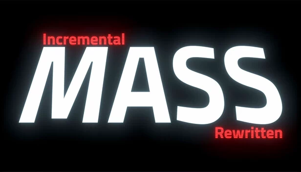 增量质量：重写版（Incremental Mass Rewritten） 游戏封面