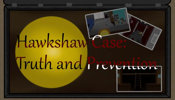 霍克肖案：真相与预防（Hawkshaw Case: Truth & Prevention） 游戏封面
