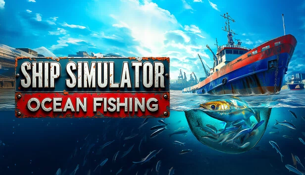 船舶模拟：海洋钓鱼（SHIP SIMULATOR OCEAN FISHING） 游戏封面
