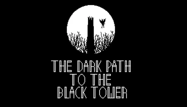 通往黑塔的黑暗之路（The Dark Path to the Black Tower） 游戏封面