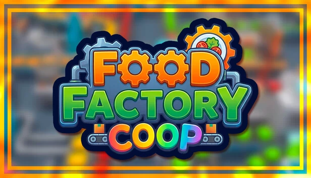 美食工厂合作版：建造、烹饪、制作（Food Factory Coop: Build, Cook, Craft） 游戏封面