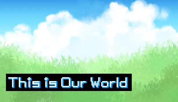 这是我们的世界（This is Our World） 游戏封面