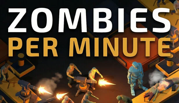每分钟僵尸数（Zombies Per Minute） 游戏封面