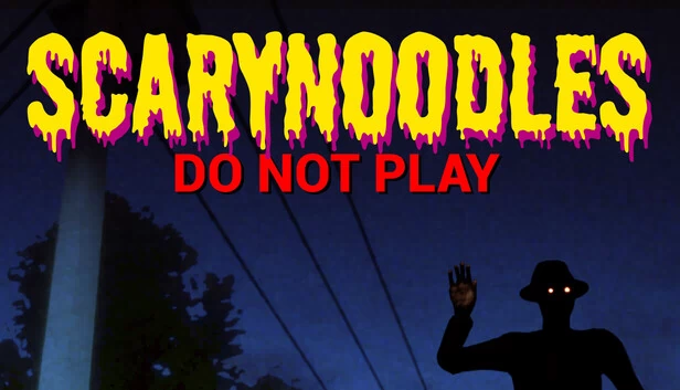 ScaryNoodles：请勿游玩（ScaryNoodles: Do Not Play） 游戏封面