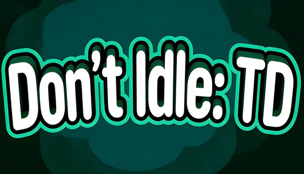 别闲着:塔防(Don’t Idle: TD) 游戏封面