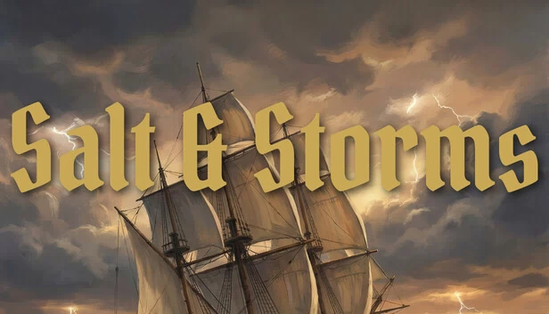 盐与风暴（Salt & Storms） 游戏封面