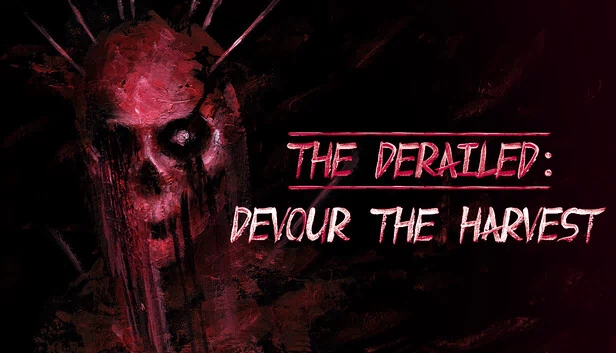 脱轨：吞噬丰收（The Derailed: Devour the Harvest） 游戏封面