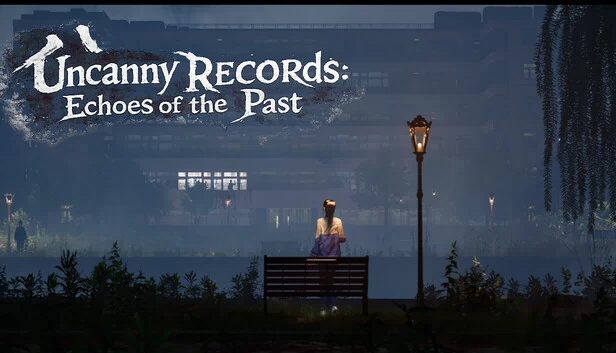 诡异档案:往昔回响(Uncanny Records:Echoes of the Past) 游戏封面