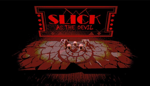 如魔鬼般顺滑（Slick As The Devil） 游戏封面