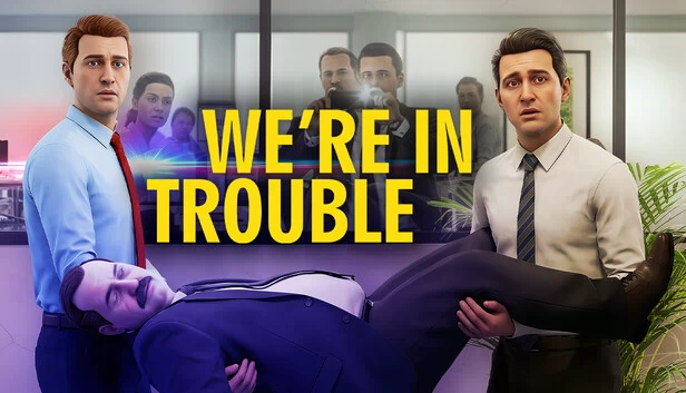我们陷入困境（We’re In Trouble） 游戏封面