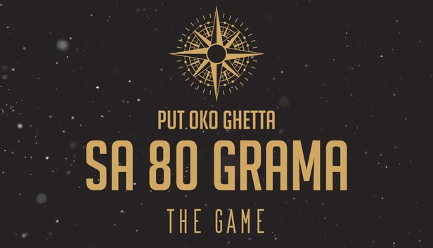 PUT OKO GHETTA SA 80 GRAMA: THE GAME 游戏封面
