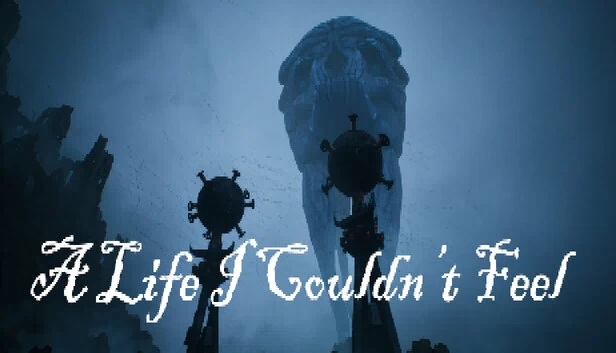 我无法感受的人生（A Life I Couldn’t Feel） 游戏封面