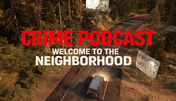 犯罪播客：欢迎来到社区（Crime Podcast: Welcome to the Neighborhood） 游戏封面