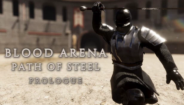 血之竞技场：钢铁之路 序章（Blood Arena Path of Steel: Prologue） 游戏封面