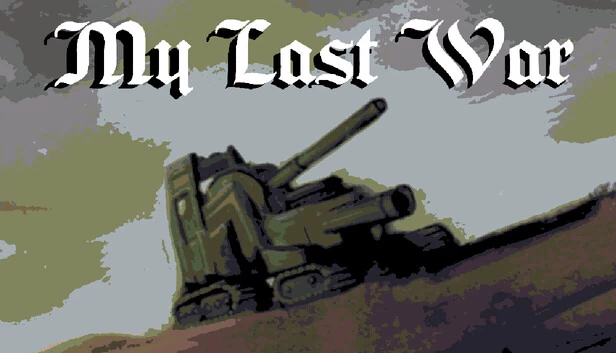 我的最后一战（My Last War） 游戏封面