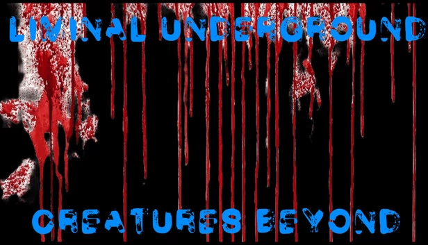 阈限地下：异界生物（Liminal Underground: Creatures Beyond） 游戏封面
