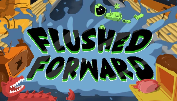 Flushed Forward 游戏封面