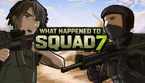 第七小队怎么了（What Happened to Squad 7） 游戏封面