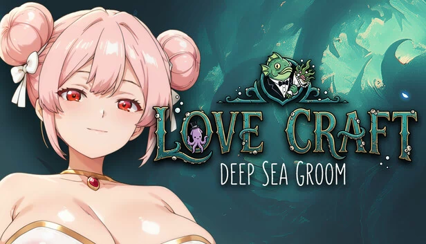 Love Craft | Deep Sea Groom 游戏封面