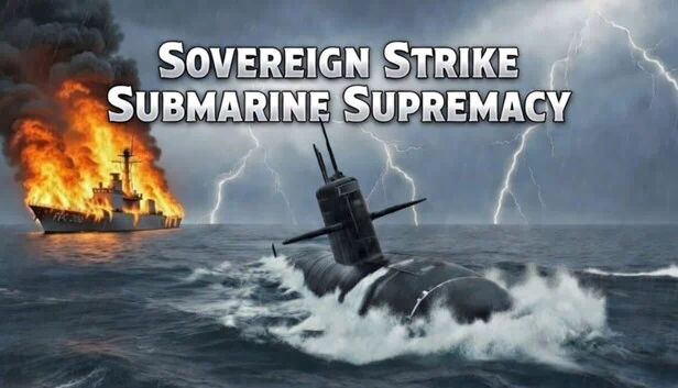 主权打击：潜艇霸权（Sovereign Strike: Submarine Supremacy） 游戏封面