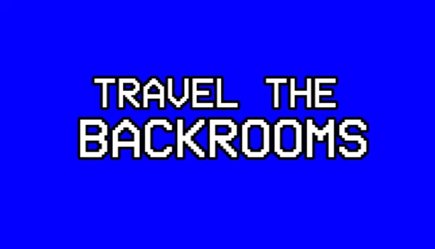 后室之旅（Travel the Backrooms） 游戏封面