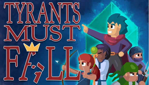 暴君必须陨落（Tyrants Must Fall） 游戏封面