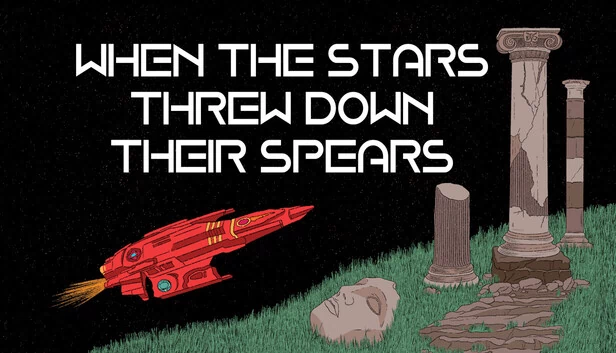 当群星掷下长矛(When the Stars Threw Down Their Spears) 游戏封面