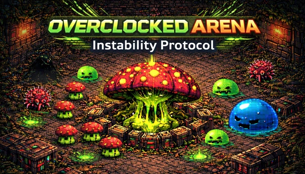 超频竞技场：不稳定协议（Overclocked Arena: Instability Protocol） 游戏封面