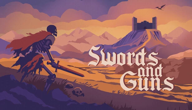 刀剑与枪炮（Swords and Guns） 游戏封面
