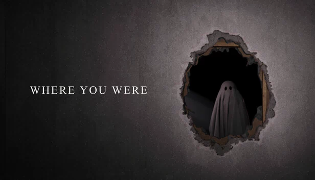 Where You Were 游戏封面
