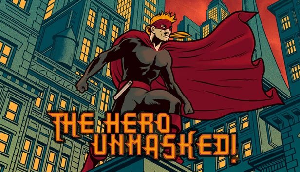 英雄揭面！（The Hero Unmasked!） 游戏封面