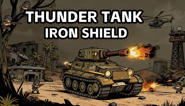 雷霆坦克：铁盾（Thunder Tank: Iron Shield） 游戏封面