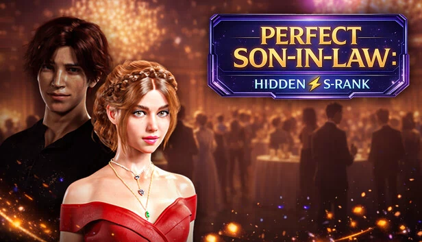完美女婿：隐藏S级（Perfect Son-In-Law: Hidden S-Rank） 游戏封面