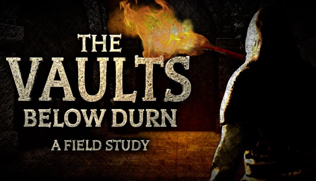 杜恩地下金库：实地研究（The Vaults Below Durn: A Field Study） 游戏封面