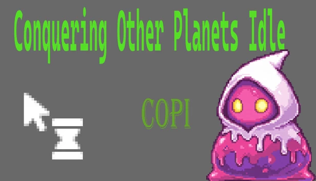 征服其他星球放置 - COPI（Conquering Other Planets Idle - COPI） 游戏封面