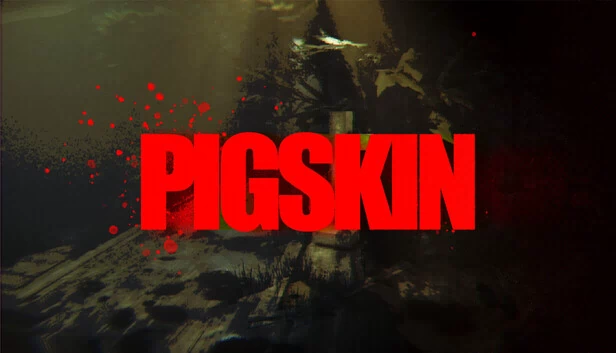 猪皮(PIGSKIN) 游戏封面