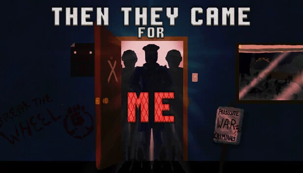 然后他们来找我了（Then They Came for Me） 游戏封面