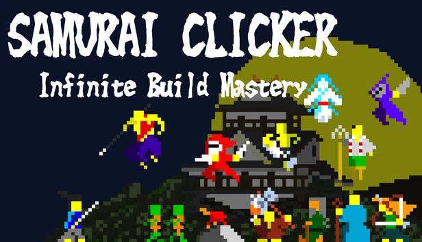武士点击者:无限构筑精通(SAMURAI CLICKER Infinite Build Mastery) 游戏封面