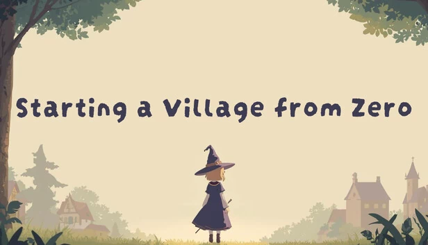 从零开始建立村庄（Starting a Village from Zero） 游戏封面