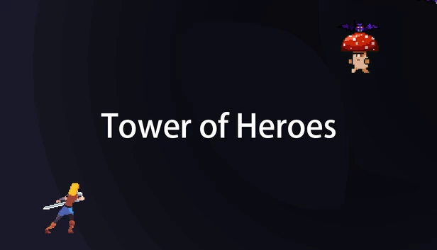 英雄之塔（Tower of Heroes） 游戏封面