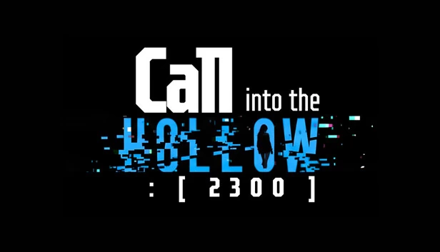 呼唤虚空：[2300]（Call into the Hollow : [ 2300 ]） 游戏封面