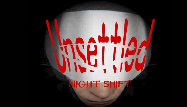 未定事件簿：夜班（Unsettled : NIGHT SHIFT） 游戏封面