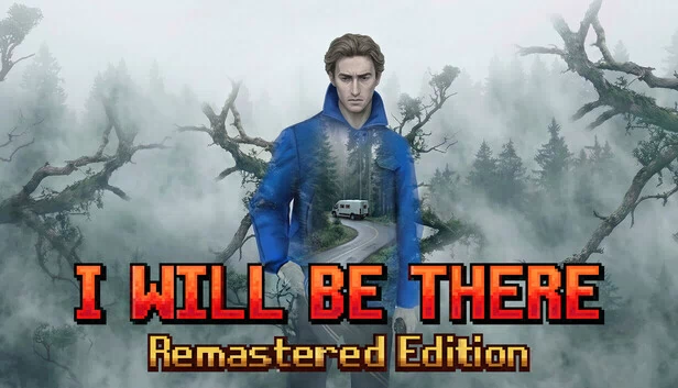 I WILL BE THERE：重制版（I WILL BE THERE: Remastered Edition） 游戏封面