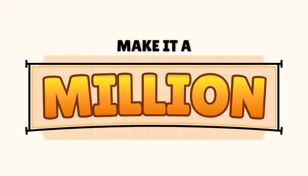 Make It a Million 游戏封面