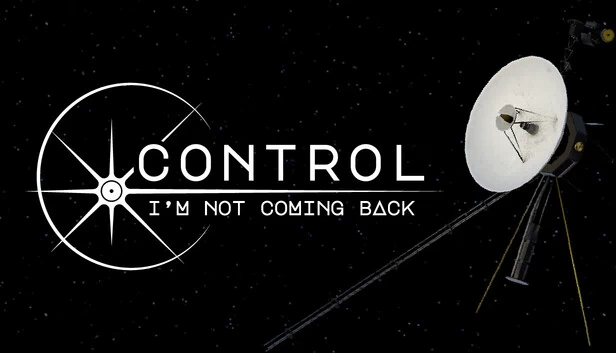 控制，我不回来了（Control, I'm Not Coming Back） 游戏封面