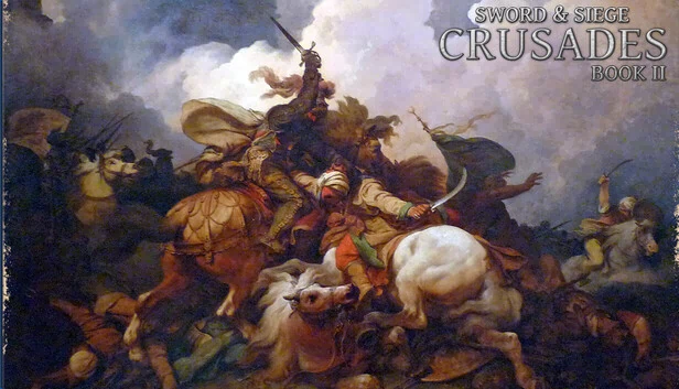 剑与围城：十字军东征 第二卷（Sword & Siege Crusades: Book II） 游戏封面